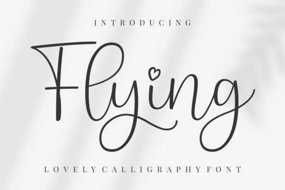 Flying: A Beautiful Script Typeface