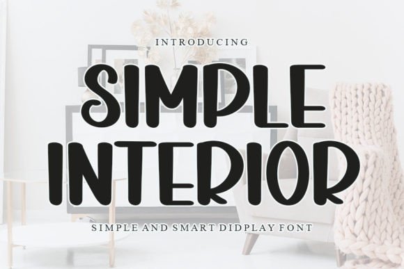 Simple Interior: A Font for Polished Branding